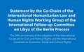 Statement by the Co-Chairs of the International Humanitarian Law and Human Rights Working Group of the International Follow-up Committee on Libya of the Berlin Process