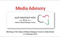 Media advisory on the coverage of the Libyan Political Dialogue Forum in Switzerland