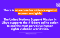 UNSMIL statement on the 16 days of activism to combat violence against women and girls