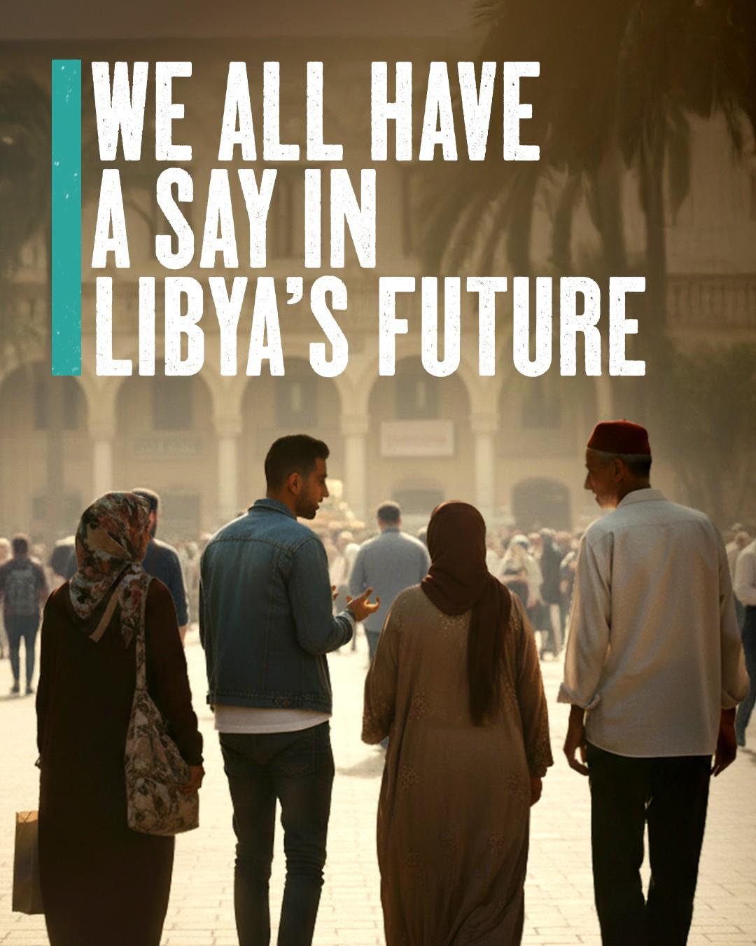 We all have a say in Libya's Future graphic